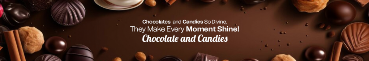 Chocolates & Candies